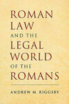 Cover for Roman Law and the Legal World of the Romans
