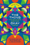 Cover for The Thing That Would Make Everything Okay Forever