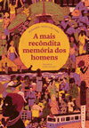 Cover for A mais recôndita memória dos homens