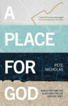 Cover for A Place For God