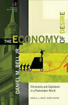 Cover for The Economy of Desire: Christianity and Capitalism in a Postmodern World