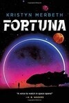 Cover for Fortuna (The Nova Vita Protocol, 1)