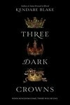 Cover for Three Dark Crowns (Three Dark Crowns, #1)