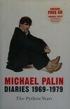 Cover for Diaries 1969-1979: The Python Years  (Palin Diaries, #1)
