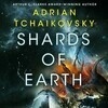 Cover for Shards of Earth (The Final Architects, #1)
