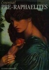 Cover for Essential Pre-Raphaelites