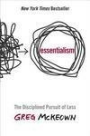 Cover for Essentialism: The Disciplined Pursuit of Less