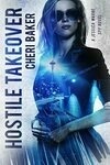 Cover for Hostile Takeover: A Jessica Warne Spy Novel (Emerald City Spies Book 3)