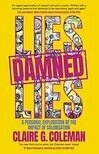 Cover for Lies, Damned Lies: A personal exploration of the impact of colonisation