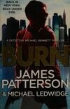 Cover for Burn (Michael Bennett, #7)