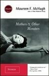 Cover for Mothers & Other Monsters: Stories