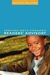 Cover for Serving Boys Through Readers' Advisory