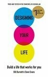 Cover for Designing Your Life: Build a Life that Works for You
