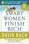 Cover for Smart Women Finish Rich: 9 Steps to Achieving Financial Security and Funding Your Dreams