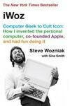 Cover for iWoz: Computer Geek to Cult Icon: How I Invented the Personal Computer, Co-Founded Apple, and Had Fun Doing It