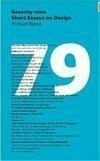 Cover for Seventy-nine Short Essays on Design