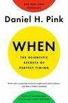 Cover for When: The Scientific Secrets of Perfect Timing