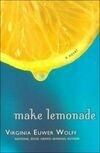 Cover for Make Lemonade (Make Lemonade, #1)