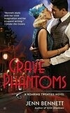 Cover for Grave Phantoms (Roaring Twenties, #3)