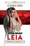 Cover for Leia: Princess of Alderaan (Journey to Star Wars: The Last Jedi, #3)