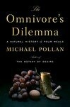 Cover for The Omnivore's Dilemma: A Natural History of Four Meals