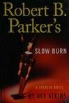 Cover for Robert B. Parker's Slow Burn (Spenser, #44)
