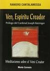 Cover for Ven Espíritu Creador: Meditaciones sobre el Veni Creator Prólogo de José Cardenal Ratzinger (Mística y Místicos) (Spanish Edition)