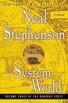 Cover for The System of the World (The Baroque Cycle, #3)