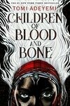 Cover for Children of Blood and Bone (Legacy of Orïsha, #1)