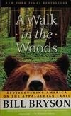 Cover for A Walk in the Woods: Rediscovering America on the Appalachian Trail