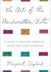 Cover for The Art of the Handwritten Note: A Guide to Reclaiming Civilized Communication