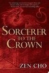 Cover for Sorcerer to the Crown (Sorcerer Royal, #1)