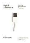 Cover for Digital Minimalism: On Living Better with Less Technology