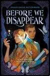Cover for Before We Disappear