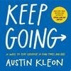 Cover for Keep Going: 10 Ways to Stay Creative in Good Times and Bad