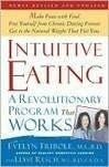Cover for Intuitive Eating: A Revolutionary Program That Works