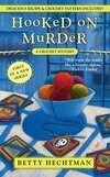 Cover for Hooked on Murder (Crochet Mystery, #1)