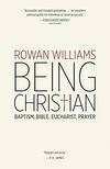 Cover for Being Christian: Baptism, Bible, Eucharist, Prayer