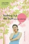 Cover for Nothing But the Truth (and a few white lies)