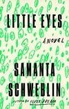 Cover for Little Eyes: A Novel