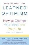 Cover for Learned Optimism: How to Change Your Mind and Your Life
