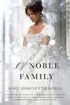 Cover for Of Noble Family (Glamourist Histories, #5)