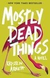 Cover for Mostly Dead Things