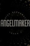Cover for Angelmaker