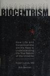 Cover for Biocentrism: How Life and Consciousness Are the Keys to Understanding the True Nature of the Universe