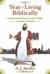 Cover for The Year of Living Biblically: One Man's Humble Quest to Follow the Bible as Literally as Possible