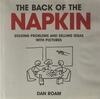 Cover for Back Of The Napkin: Solving Problems And Selling Ideas With Pictures