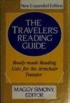 Cover for The Traveler's Reading Guide: Ready Made Reading Lists For The Armchair Traveler