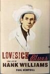 Cover for Lovesick Blues: The Life of Hank Williams
