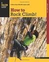 Cover for How to Rock Climb!
